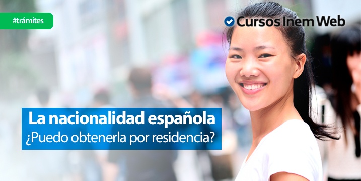 nacionalidad española por residencia