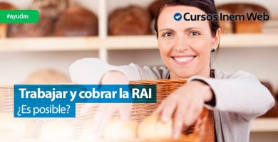 puedo trabajar y cobrar la rai