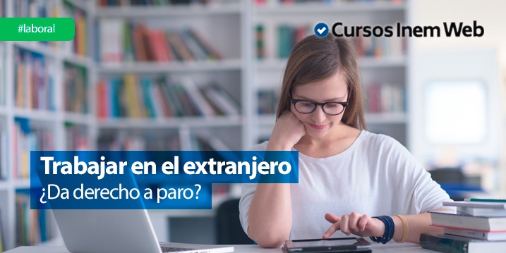 cobrar-el-paro-si-he-trabajado-en-el-extranjero