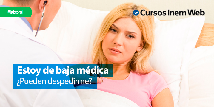 me-pueden-despedir-si-estoy-de-baja