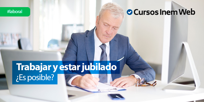 puedo-trabajar-estando-jubilado