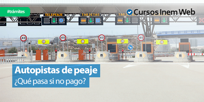 que-pasa-si-no-pagas-el-peaje-de-una-autopista