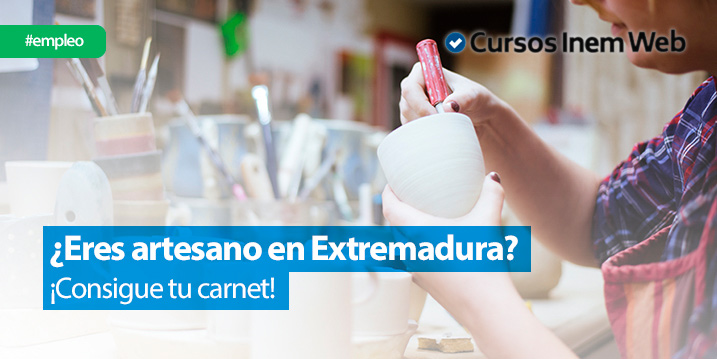 Como Obtener El Carnet De Artesano En Extremadura Cursosinemweb Es