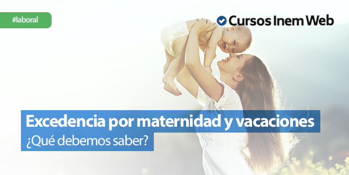excedencia-por-maternidad-y-vacaciones