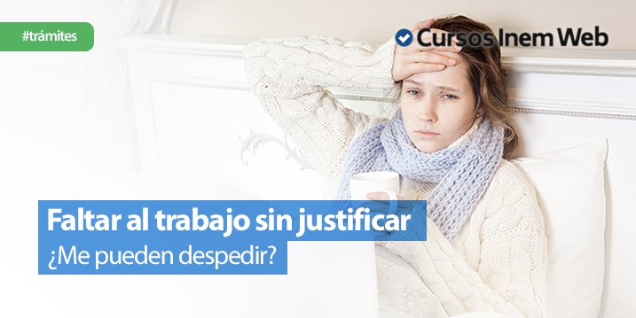 Faltar-al-trabajo-sin-justificar
