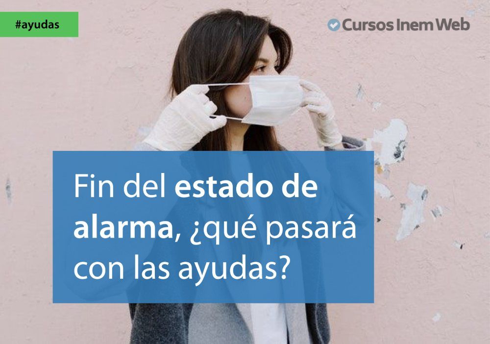 fin estado alarma ayudas coronavirus