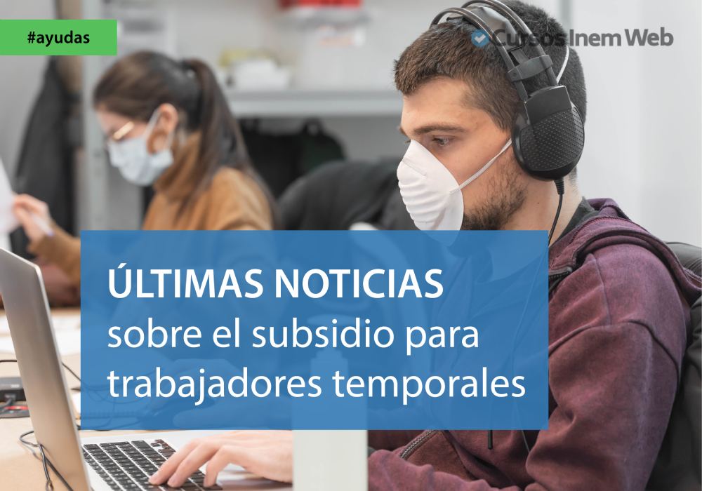 subsidio trabajadores temporales despedidos