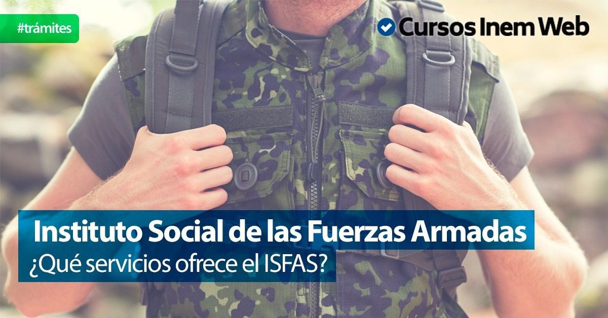Absolutamente cocinar admiración ISFAS Instituto Social de las Fuerzas Armadas ▷ Cursosinemweb.es