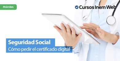 como-obtener-el-certificado-digital-de-la-seguridad-social