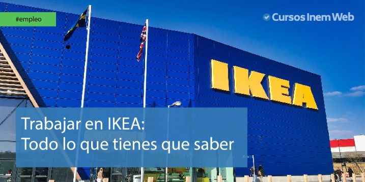 Trabajar en Ikea, todo lo que hay saber